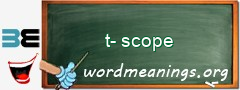 WordMeaning blackboard for t-scope